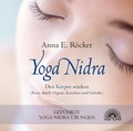 Cover: Yoga Nidra - Den K&ouml;rper st&auml;rken - Reise durch Organe, Knochen und Gelenke - Gef&uuml;hrte Yoga Nidra-&Uuml;bungen - Via Nova