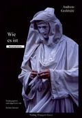Cover: Wie es ist - Traugott Bautz