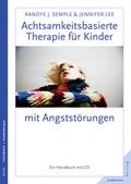 Cover: Achtsamkeitsbasierte Therapie f&uuml;r Kinder mit Angstst&ouml;rungen - Junfermann