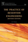 Cover: The Practice of Reservoir Engineering (Revised Edition): Volume 36 - Elsevier