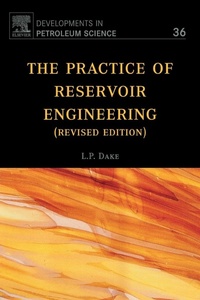 Enlarge image Cover: The Practice of Reservoir Engineering (Revised Edition): Volume 36 - Elsevier