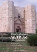 Cover: CASTRUM Buch 1 - Das Geheimnis - Deutsche Literatur- und Verlagsgesellschaft