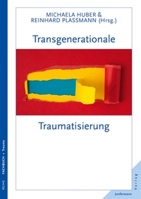 Enlarge image Cover: Transgenerationale Traumatisierung - Junfermann