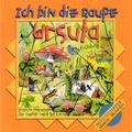 Cover: Ich bin die Raupe Ursula - ABAKUS Musik