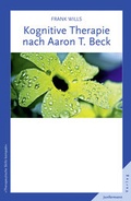 Cover: Kognitive Therapie nach Aaron T. Beck - Junfermann