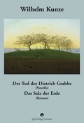 Cover: Der Tod des Dietrich Grabbe (Novelle) /Das Salz der Erde (Roman) - Igel