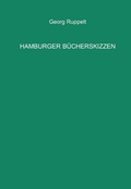 Cover: Hamburger B&uuml;cherskizzen - Traugott Bautz