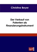 Cover: Der Verkauf von Patenten als Finanzierungsinstrument - Igel