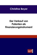 Cover: Der Verkauf von Patenten als Finanzierungsinstrument - Igel
