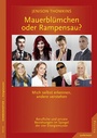 Bild: Mauerbl&uuml;mchen oder Rampensau? - Junfermann