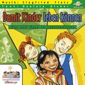 Cover: Damit Kinder leben k&ouml;nnen - Max und Maya in Lateinamerika - ABAKUS Musik