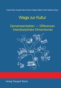 Cover: Wege zur Kultur - Traugott Bautz