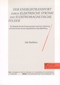 Cover: Der Energietransport durch elektrische Str&ouml;me und elektromagnetische Felder - Westarp