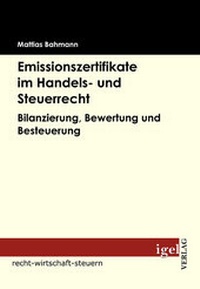 Abbildung von: Emissionszertifikate im Handels- und Steuerrecht - Igel