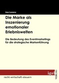 Cover: Die Marke als Inszenierung emotionaler Erlebniswelten - Igel