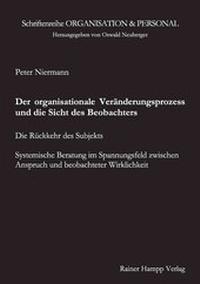 Abbildung von: Der organisationale Veränderungsprozess und die Sicht des Beobachters - Edition Rainer Hampp