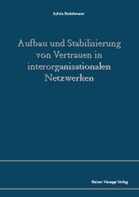 Abbildung von: Aufbau und Stabilisierung von Vertrauen in interorganisationalen Netzwerken - Edition Rainer Hampp