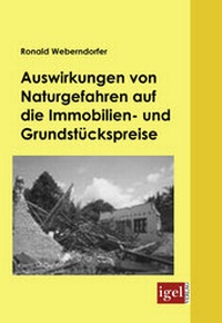 Abbildung von: Auswirkungen von Naturgefahren auf die Immobilien- und Grundstückspreise - Igel