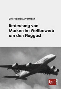 Abbildung von: Bedeutung von Marken im Wettbewerb um den Fluggast - Igel