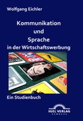 Cover: Kommunikation und Sprache in der Wirtschaftswerbung - Igel