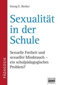 Cover: Sexualit&auml;t in der Schule - Brigg Verlag ein Imprint der Cornelsen Verlag GmbH
