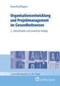 Cover: Organisationsentwicklung in Gesundheitseinrichtungen - medhochzwei Verlag