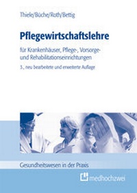 Abbildung von: Pflegewirtschaftslehre - medhochzwei Verlag