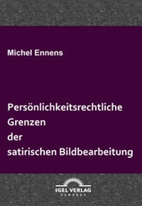 Abbildung von: Persönlichkeitsrechtliche Grenzen der satirischen Bildbearbeitung - Igel