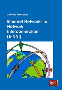 Abbildung von: Ethernet Network-to Network Interconnection (E-NNI) - Igel