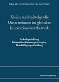 Cover: Kleine und mittelgro&szlig;e Unternehmen im globalen Innovationswettbewerb - Edition Rainer Hampp