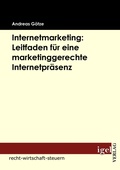 Cover: Internetmarketing: Leitfaden f&uuml;r eine marketinggerechte Internetpr&auml;senz - Igel