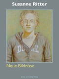 Cover: Susanne Ritter: Neue Bildnisse - Justus-von-Liebig-Verlag