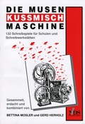 Cover: Die Musenkussmischmaschine - NEUE DEUTSCHE SCHULE
