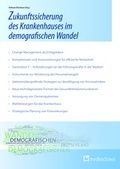 Cover: Handbuch Integrierte Versorgung / Zukunftssicherung des Krankenhauses im demografischen Wandel - medhochzwei Verlag