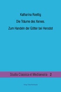Cover: Die Tr&auml;ume des Xerxes. - Traugott Bautz