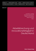 Cover: Arbeitsforschung und Innovationsf&auml;higkeit in Deutschland - Edition Rainer Hampp