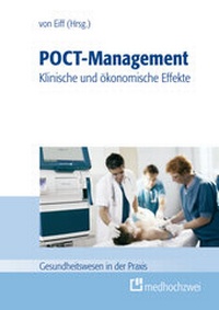 Abbildung von: POCT-Management - klinische und ökonomische Effekte - medhochzwei Verlag