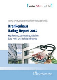 Abbildung von: Krankenhaus Rating Report 2013 - medhochzwei Verlag