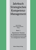 Cover: Dynamische Theorien der Kompetenzentstehung und Kompetenzverwertung im strategischen Kontext - Edition Rainer Hampp
