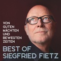 Cover: Best Of Siegfried Fietz - Von guten M&auml;chten und bewegten Zeiten - ABAKUS Musik