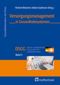 Abbildung von: Versorgungsmanagement in Gesundheitssystemen - medhochzwei Verlag