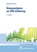Cover: &Uuml;bungsaufgaben zur DRG-Kodierung - medhochzwei Verlag