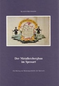 Cover: Der Metallerzbergbau im Spessart - Geschichts- u. Kunstverein Aschaffenburg