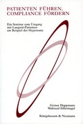 Cover: Patienten f&uuml;hren, Compliance f&ouml;rdern - K&ouml;nigshausen & Neumann