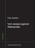 Cover: Vom zersprungenen Weltwerden - Traugott Bautz