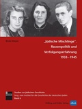 Cover: &raquo;J&uuml;dische Mischlinge&laquo; - D&ouml;lling und Galitz