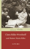 Cover: Clara Rilke-Westhoff und Rainer Maria Rilke - Atelier im Bauernhaus