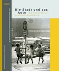 Cover: Die Stadt und das Auto - D&ouml;lling u. Galitz