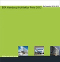 Cover: BDA Hamburg Architektur Preis 2012 - D&ouml;lling u. Galitz