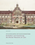 Cover: Schl&uuml;sselwerk der Museumsreform - D&ouml;lling u. Galitz